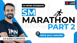 SM Marathon - Part 2 by CA Suraj Lakhotia | CA Inter| May/Sep'24