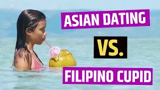Is ASIAN DATING or FILIPINO CUPID Better to Meet Filipinas?