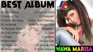 Wawa Marisa Best Album || Dangdut Lawas Original Pilihan Terbaik || Nasib Bunga || Gedung Tua