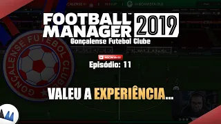 Time de GUERREIROS! - #11 - Gonçalense FC / Football Manager 2019 (FM 2019) - Pt Br