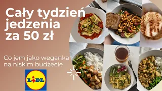 WHAT I EAT IN A WEEK // Cały tydzień WEGAŃSKIEGO jedzenia za 50 ZŁ 💸 // Lidl 🌱