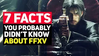 7 Final Fantasy 15 Facts You Probably Didn't Know