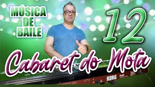 CABARET DO MOTA (LIVE 12) MÚSICA DE BAILE