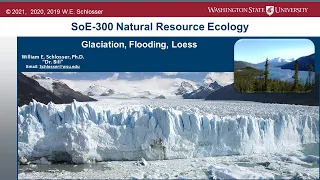 Glaciation, Glacial Flooding & Loess Soils