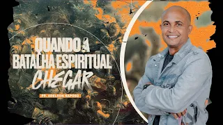 QUANDO A BATALHA ESPIRITUAL CHEGAR, COM PR. ADELSON RAPOSO | CULTO HOPE 20/05/2024