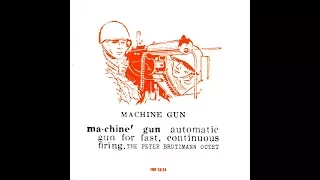 A Loser's Quick Review - Machine Gun by Peter Brötzmann