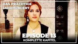 Das Prächtige Jahrhundert | Episode 13