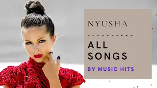 All Songs of NYUSHA/НЮША | Best Hits Collection