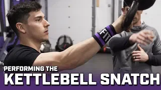 Performing the Kettlebell Snatch