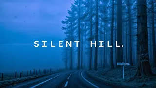 silent hill.