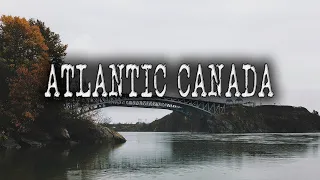 ABSOLUTELY INSANE and TERRIFYING Story From ATLANTIC CANADA 😨😱