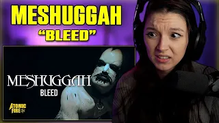 MESHUGGAH - Bleed | FIRST TIME REACTION | (Official Music Video)