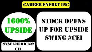 Camber Energy Inc Stock opens up for upside swing #cei - cei stock