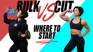 BULK VS CUT ? | Where You Should Start