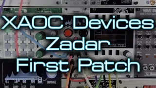 XAOC Devices Zadar *FIRST PATCH* Ambience, Drones & Complex Modulation