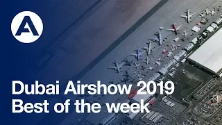 Dubai Airshow 2019: Best of the week