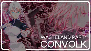 [RU] Convolk - Wasteland part 1 | Перевод | На русском