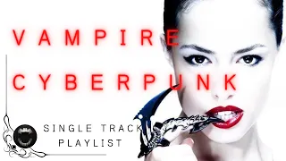TDHC - Vampire 3rd Eye | Vampire Music | Cyberpunk | Vampire Cyberpunk
