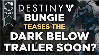 Destiny: Bungie Teases The Dark Below Expansion? Reveal Trailer Coming Soon?