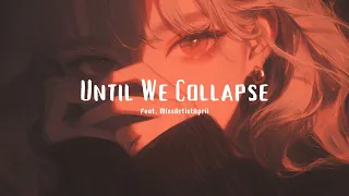 iluniev - Until We Collapse (feat. April) _Lyrics