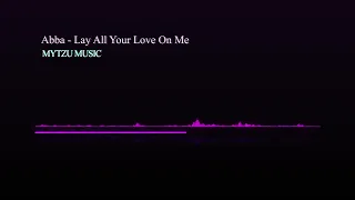 Abba - Lay All Your Love On Me [8D AUDIO]