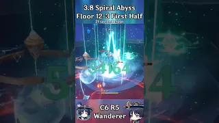 C6 R5 Wanderer 3.8 Spiral Abyss Floor 12-3 First Half [Genshin Impact] #spiralabyss #wanderer