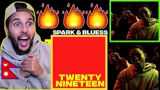 SPARK & BLUESSS - TWENTY NINETEEN (OFFICIAL MUSIC VIDEO) HONEST FIRST NEPALI REACTION (CRAZY)😱🔥WHAT!