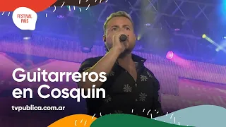 Que Nadie Sepa Mi Sufrir por Guitarreros en Cosquín - Festival País 2022