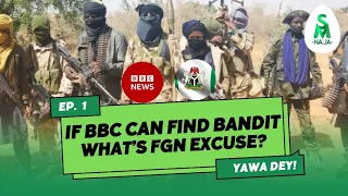 If BBC can find bandits, what's FGN's excuse?