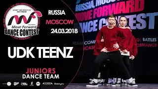 UDK Teenz | TEAM JUNIORS | MOVE FORWARD DANCE CONTEST 2018 [OFFICIAL 4K]