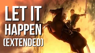 Let it Happen - Video Games (Extended Edition)