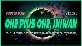 One Plus One Iniwan - Dj Jurlan Remix | Break-Bounce Remix