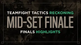TFT Reckoning NA Mid-Set Finale - Finals Highlights ft. Robinsongz, Imissvoidsins, Spencer & more!