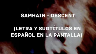 Samhain - Descent (Lyrics/Sub Español)