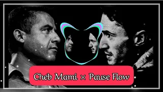 Cheb Mami × Pause Flow - Bakatni - [Remix 2023]