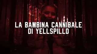 "LA BAMBINA CANNIBALE DI YELLSPILLD" ✦ Passeggero Oscuro