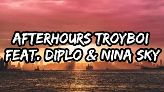 Afterhours TroyBoi - feat. Diplo & Nina Sky (lyricis)