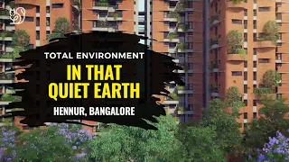 Total Environment In That Quiet Earth | Total Environment Hennur | Total Environment Bangalore