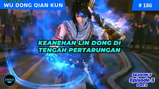 WU DONG QIAN KUN SEASON 7 EPISODE 3 PART 2 – PERTEMPURAN BESAR YANG MENENTUKAN