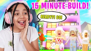 15 MINUTE BUILD CHALLENGE With My Friends In Adopt Me! Roblox