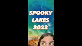 Spooky Lakes & Haunted Hydrology 2023