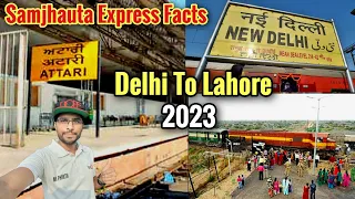 Delhi To Lahore Train Samjhauta Express, Samjhauta Express Facts, India To Pakistan Train, Mr Phirtu