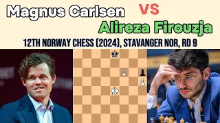 How To Play Chess: Magnus Carlsen vs Alireza Firouzja || 12th Norway Chess 2024, rd 9