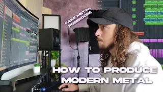 How To Make Modern Metal - Nu Metalcore Production Walkthrough - How To Sound Modern and Catchy