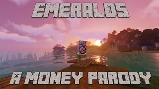 Emeralds; a Parody of Money, by Pink Floyd