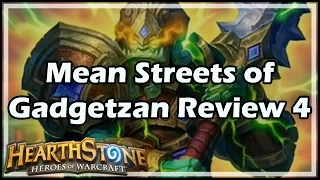 [Hearthstone] Mean Streets of Gadgetzan Review 4