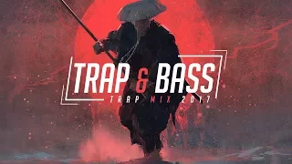 Trap & Bass Music Mix 2017 ☯ Best Trap and Bass Music