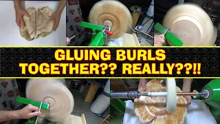 Gluing Burls Together?!? Really??!