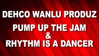 Dehco Wanlu Recreating Snap & Technotronic