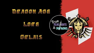 Dragon Age Lore: Orlais